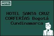 HOTEL SANTA CRUZ CORFERÍAS Bogotá Cundinamarca