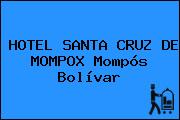 HOTEL SANTA CRUZ DE MOMPOX Mompós Bolívar