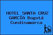 HOTEL SANTA CRUZ GARCÍA Bogotá Cundinamarca
