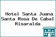 Hotel Santa Juana Santa Rosa De Cabal Risaralda