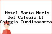 Hotel Santa Maria Del Colegio El Colegio Cundinamarca