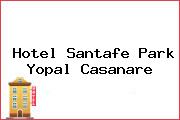 Hotel Santafe Park Yopal Casanare
