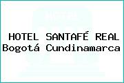 HOTEL SANTAFÉ REAL Bogotá Cundinamarca