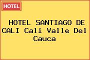 HOTEL SANTIAGO DE CALI Cali Valle Del Cauca