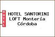 HOTEL SANTORINI LOFT Montería Córdoba