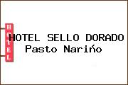 HOTEL SELLO DORADO Pasto Nariño