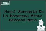 Hotel Serrania De La Macarena Vista Hermosa Meta