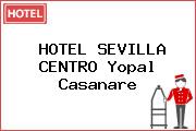 HOTEL SEVILLA CENTRO Yopal Casanare