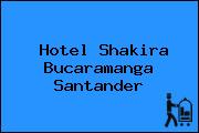 Hotel Shakira Bucaramanga Santander