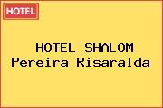 HOTEL SHALOM Pereira Risaralda