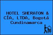 HOTEL SHERATON & CÍA. LTDA. Bogotá Cundinamarca