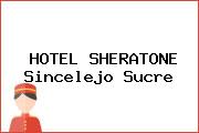 Ver hotel sheratone sincelejo sucre HOTEL SHERATONE Sincelejo Sucre