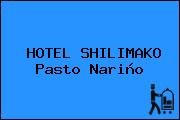 HOTEL SHILIMAKO Pasto Nariño