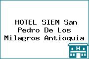 HOTEL SIEM San Pedro De Los Milagros Antioquia