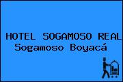 HOTEL SOGAMOSO REAL Sogamoso Boyacá