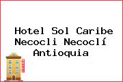 Hotel Sol Caribe Necocli Necoclí Antioquia