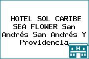 HOTEL SOL CARIBE SEA FLOWER San Andrés San Andrés Y Providencia