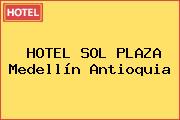 HOTEL SOL PLAZA Medellín Antioquia