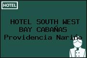 HOTEL SOUTH WEST BAY CABAÑAS Providencia Nariño
