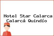 Hotel Star Calarca Calarcá Quindío