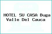 HOTEL SU CASA Buga Valle Del Cauca