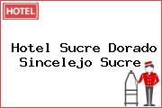 Hotel Sucre Dorado Sincelejo Sucre