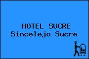 HOTEL SUCRE Sincelejo Sucre