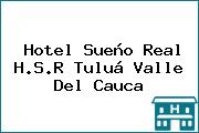 Hotel Sueño Real H.S.R Tuluá Valle Del Cauca