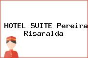 HOTEL SUITE Pereira Risaralda