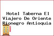 Hotel Taberna El Viajero De Oriente Rionegro Antioquia