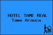 HOTEL TAME REAL Tame Arauca