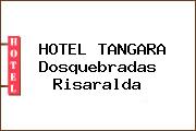 Ver hotel tangara dosquebradas risaralda HOTEL TANGARA Dosquebradas Risaralda