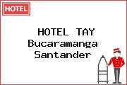 HOTEL TAY Bucaramanga Santander