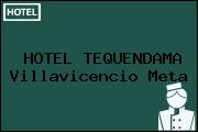 HOTEL TEQUENDAMA Villavicencio Meta