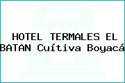 HOTEL TERMALES EL BATAN Cuítiva Boyacá