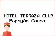 HOTEL TERRAZA CLUB Popayán Cauca
