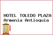 HOTEL TOLEDO PLAZA Armenia Antioquia