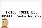 HOTEL TORRE DEL BOSQUE Pasto Nariño