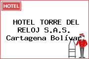 HOTEL TORRE DEL RELOJ S.A.S. Cartagena Bolívar