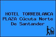 HOTEL TORREBLANCA PLAZA Cúcuta Norte De Santander