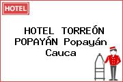HOTEL TORREÓN POPAYÁN Popayán Cauca
