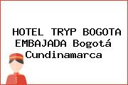 HOTEL TRYP BOGOTA EMBAJADA Bogotá Cundinamarca