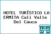 HOTEL TURÍSTICO LA ERMITA Cali Valle Del Cauca