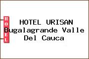 HOTEL URISAN Bugalagrande Valle Del Cauca