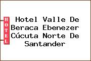 Hotel Valle De Beraca Ebenezer Cúcuta Norte De Santander