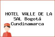 HOTEL VALLE DE LA SAL Bogotá Cundinamarca