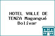 HOTEL VALLE DE TENZA Magangué Bolívar