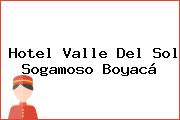 Hotel Valle Del Sol Sogamoso Boyacá