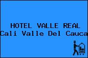 HOTEL VALLE REAL Cali Valle Del Cauca