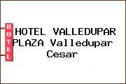 HOTEL VALLEDUPAR PLAZA Valledupar Cesar